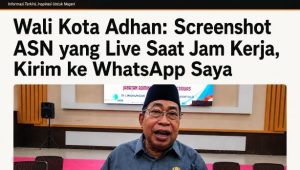Wali Kota Adhan: Screenshot ASN yang Live Saat Jam Kerja, Kirim ke WhatsApp Saya